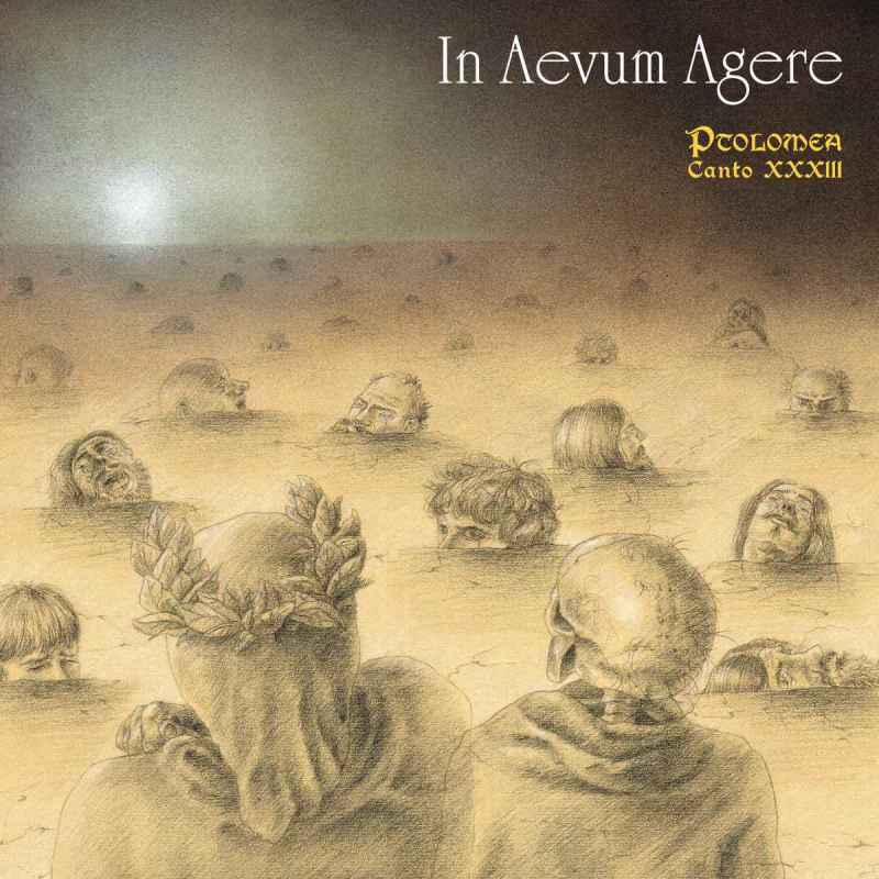 IN AEVUM AGERE - Ptolomea - Canto XXXIII CD